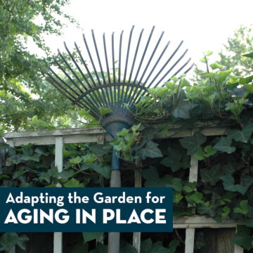 Adapting the Garden for Aging in Place