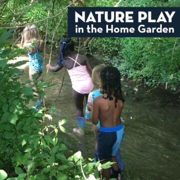 Nature Play in the Home Garden
